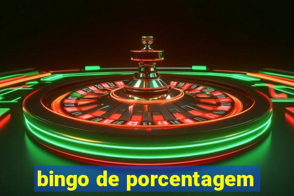 bingo de porcentagem